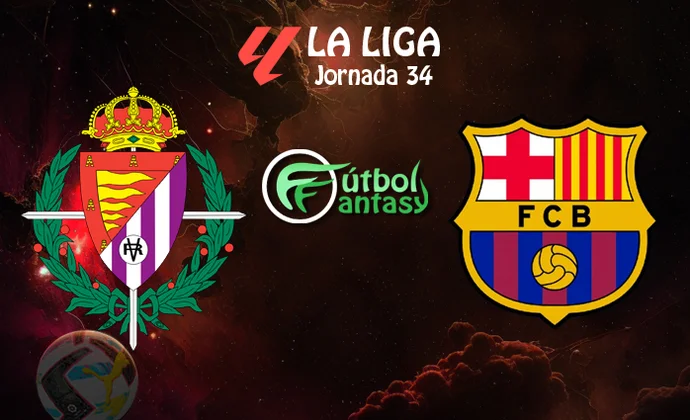 Alineaciones probables y previa fantasy del Valladolid - Barcelona