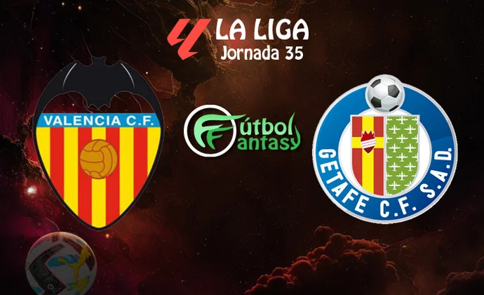 Posibles alineaciones y previa fantasy del Valencia - Getafe