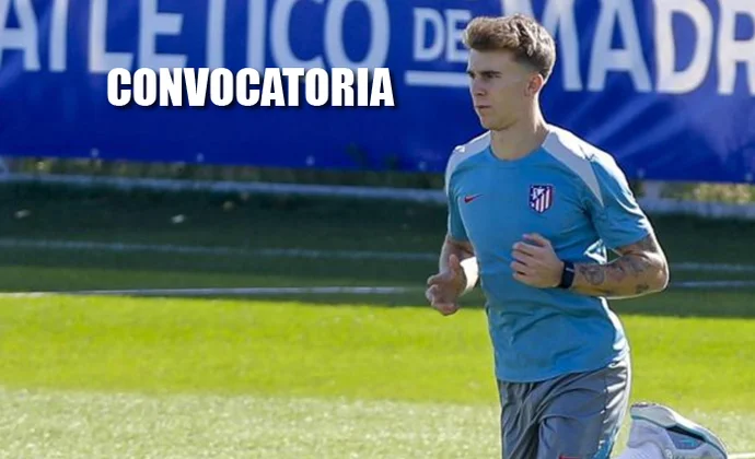 Barrios vuelve a la convocatoria y Oblak se queda fuera y se lleva el Zamora