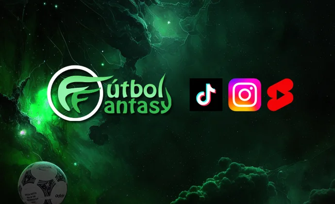 FutbolFantasy consolida su contenido en nuevas redes sociales: ¡Síguenos en Instagram, Tiktok y Youtube!