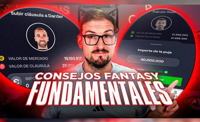 Cinco consejos fundamentales para iniciar tu Liga Fantasy 25/26, por Carrasco