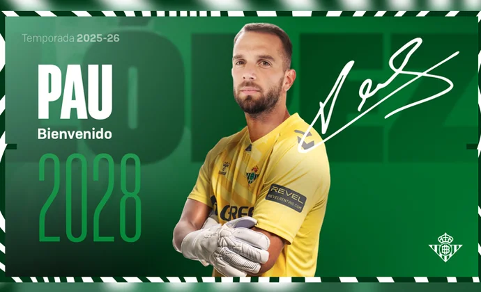 Pau López es oficialmente nuevo jugador del Real Betis