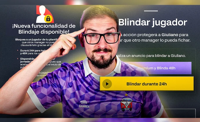Todo lo que debes saber sobre el blindaje, la nueva funcionalidad en LaLiga Fantasy, por Carrasco