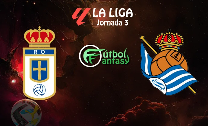 Posibles alineaciones y previa fantasy del Real Oviedo - Real Sociedad
