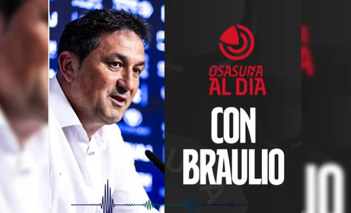 Braulio habla para Radio Osasuna: Becker, Rosier, Areso, Víctor Muñoz, St. Juste, Boyomo, Herrera, Osambela, Budimir,...