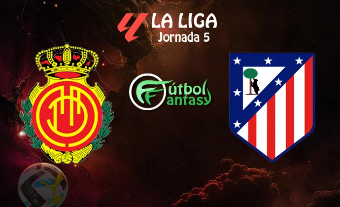 Posibles alineaciones y previa fantasy del Mallorca - Atlético