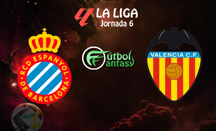 Posibles alineaciones y previa fantasy del Espanyol - Valencia