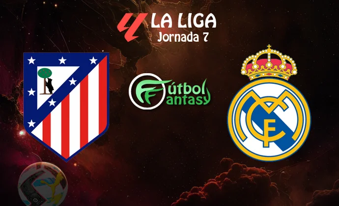 Alineaciones probables y previa fantasy del Atlético - Real Madrid