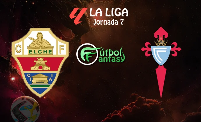 Alineaciones probables y previa fantasy del Elche - Celta