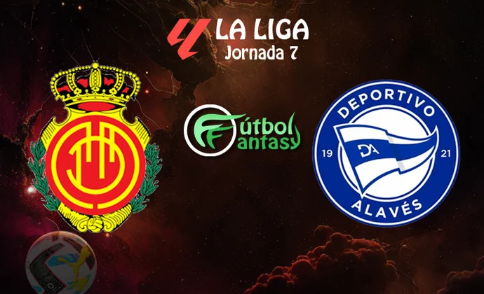 Posibles alineaciones  y previa fantasy del Mallorca - Alavés