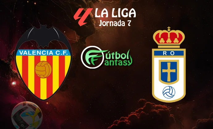 Posibles alineaciones  y previa fantasy del Valencia - Real Oviedo