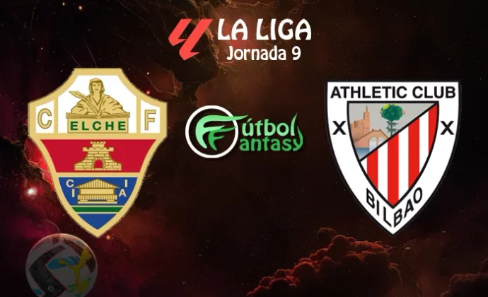 Posibles alineaciones y previa fantasy del Elche - Athletic