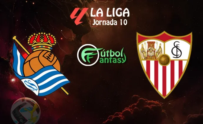 Posibles alineaciones y previa fantasy del Real Sociedad - Sevilla