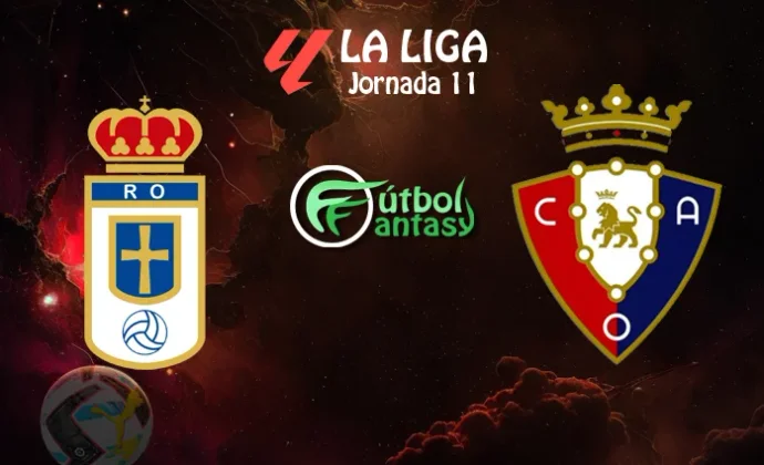Alineaciones probables y previa fantasy del Real Oviedo - Osasuna