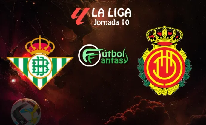 Alineaciones probables y previa fantasy del Betis - Mallorca