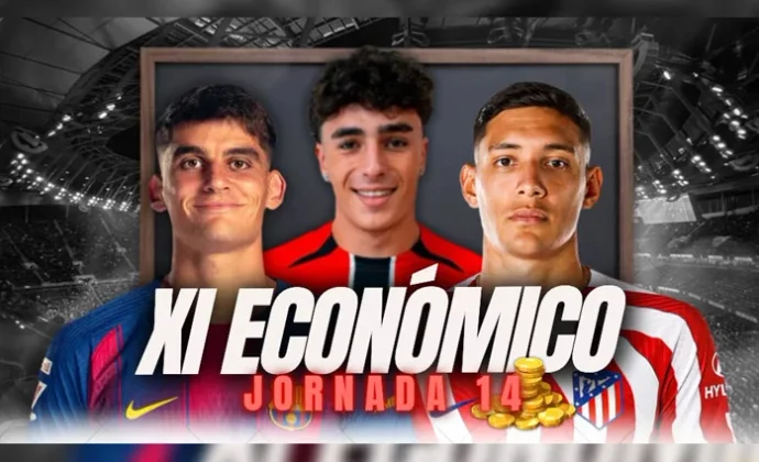 XI Económico jornada 14. Los mejores jugadores calidad precio, por Huugo_21