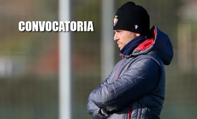 Moncayola y Aimar Oroz descansan y no entran en la lista de Copa