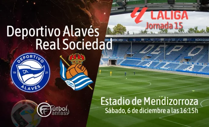 Alineaciones probables y previa fantasy del Alavés - Real Sociedad