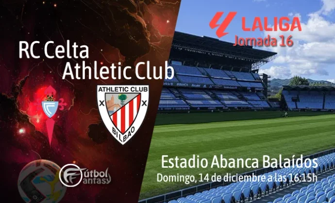 Posibles alineaciones y previa fantasy del Celta - Athletic