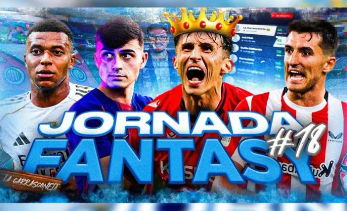 Análisis Fantasy de la jornada 18 por Carrasco: Alineaciones probables, lesionados y sancionados