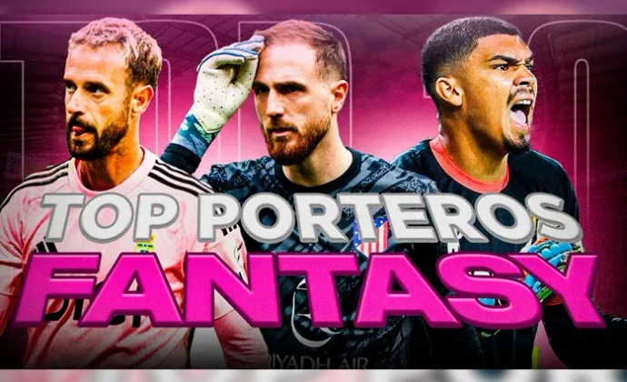 Los mejores porteros para ganar tu Liga Fantasy 25/26 en la segunda vuelta, por Carrasco