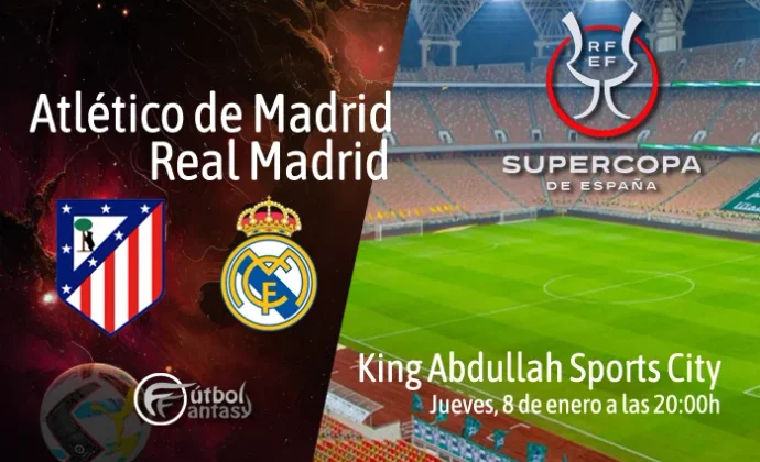 Posibles alineaciones y previa fantasy del Atlético - Real Madrid