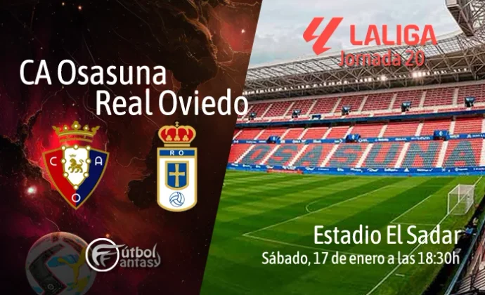 Posibles alineaciones y previa fantasy del Osasuna - Real Oviedo