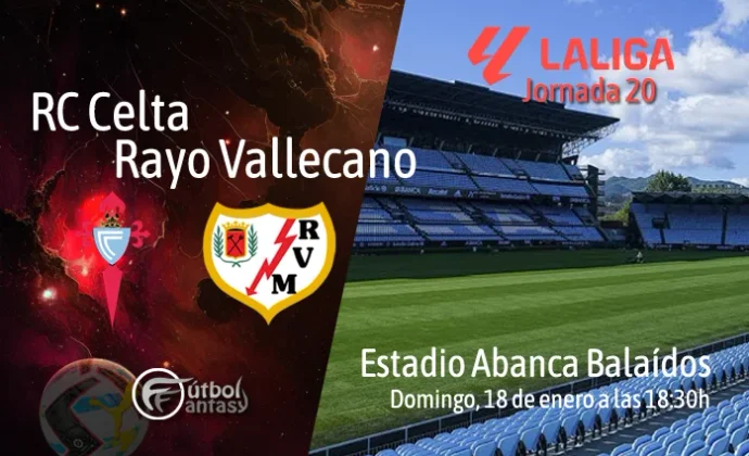 Alineaciones probables y previa fantasy del Celta - Rayo