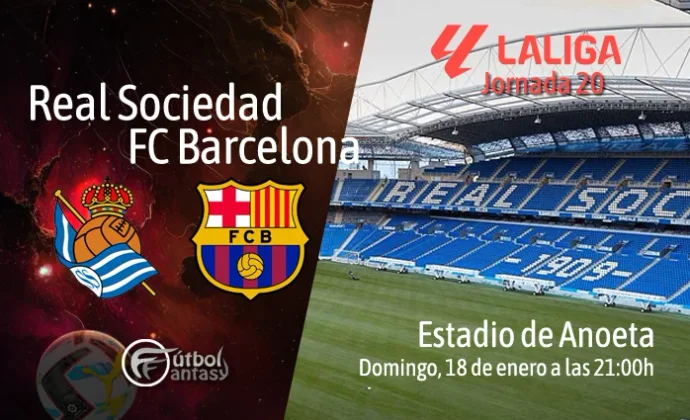 Alineaciones probables y previa fantasy del Real Sociedad - Barcelona
