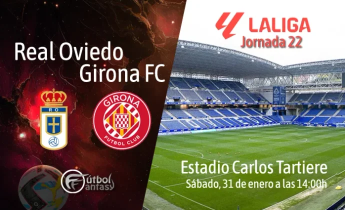 Alineaciones probables y previa fantasy del Real Oviedo - Girona