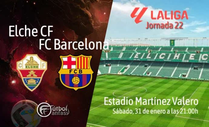 Alineaciones probables y previa fantasy del Elche - Barcelona