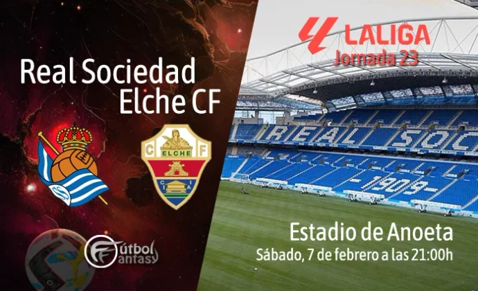 Posibles alineaciones y previa fantasy del Real Sociedad - Elche