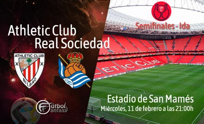 Posibles alineaciones y previa fantasy del Athletic - Real Sociedad