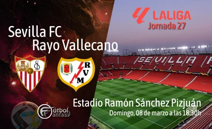 Alineaciones probables y previa fantasy del Sevilla - Rayo
