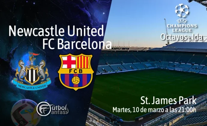Alineaciones probables y previa fantasy del Newcastle - Barcelona