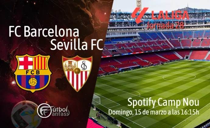 Alineaciones probables y previa fantasy del Barcelona - Sevilla