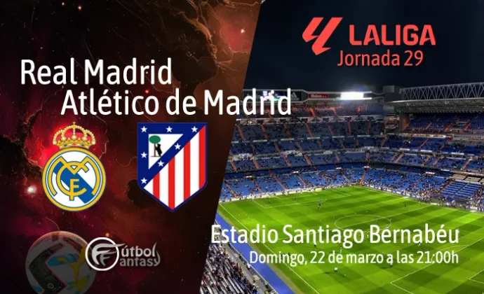 Alineaciones probables y previa fantasy del Real Madrid - Atlético