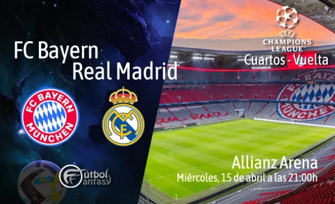 Posibles alineaciones y previa fantasy del Bayern - Real Madrid