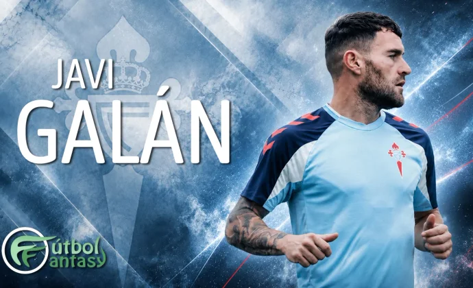 Análisis Fantasy de Javi Galán: profundidad conocida para el carril celeste