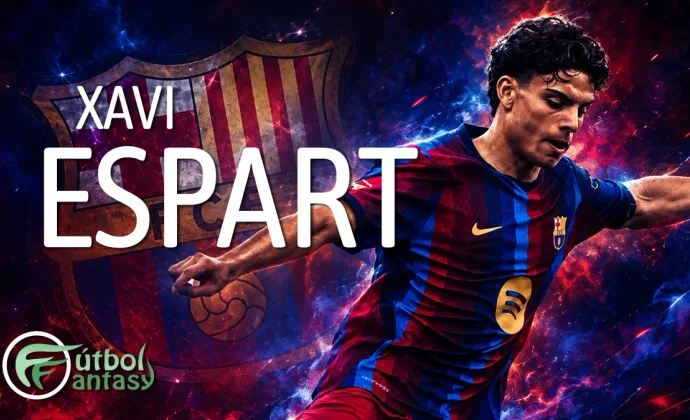 Análisis Fantasy de Xavi Espart: un lateral interior con sello de la Masía