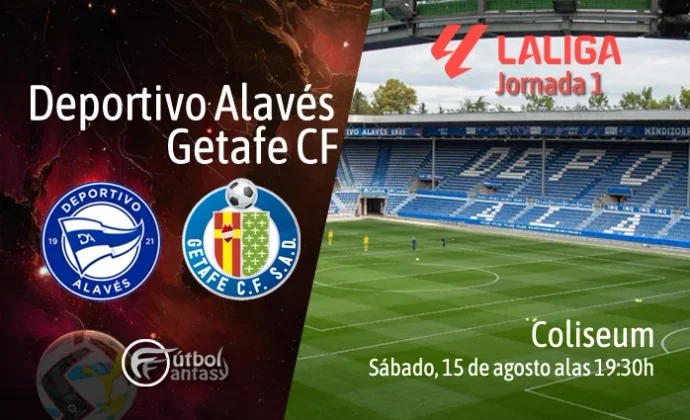 Posibles alineaciones y previa fantasy del Alavés - Getafe