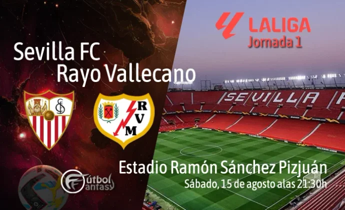 Posibles alineaciones y previa fantasy del Sevilla - Rayo