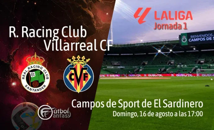 Posibles alineaciones y previa fantasy del Racing - Villarreal