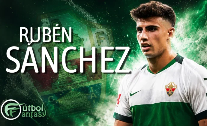 Análisis Fantasy de Rubén Sánchez: Un acelerador para la banda derecha del Martínez Valero
