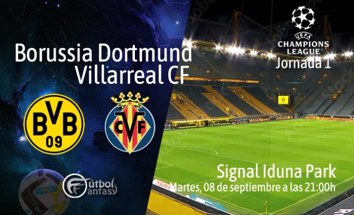 Alineaciones probables y previa fantasy del B. Dortmund - Villarreal