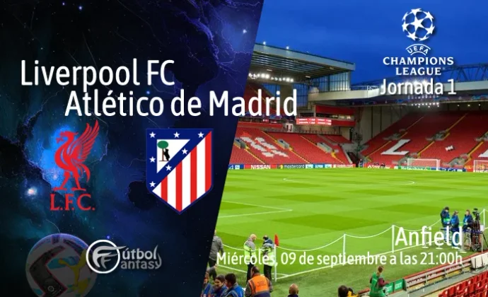 Alineaciones probables y previa fantasy del Liverpool - Atlético