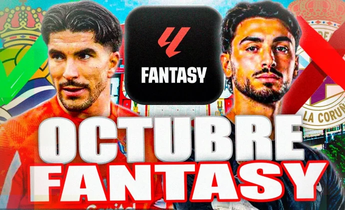 Los mejores y peores calendarios de LaLiga Fantasy para octubre y noviembre, por Carrasco