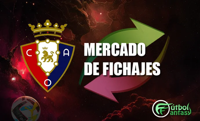 Mercado de fichajes de Osasuna. Altas, bajas, rumores, transferibles y cedibles