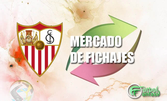 Mercado de fichajes 2025/26 del Sevilla. Altas, bajas, rumores, transferibles y cedibles